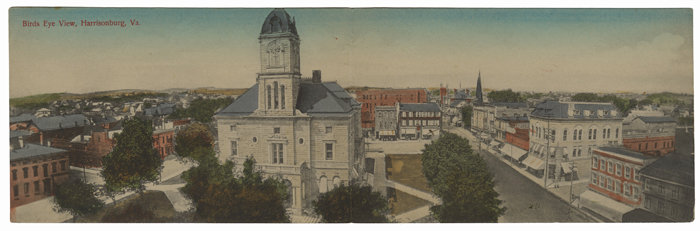 “Bird’s Eye View, Harrisonburg, Virginia.,” ca. 1910, postcard. A turn-of- the-twentieth century double-postcard showcases the town’s new Rockingham County courthouse, designed by noted architect T. J. Collins, and the growing city center around Court Square.